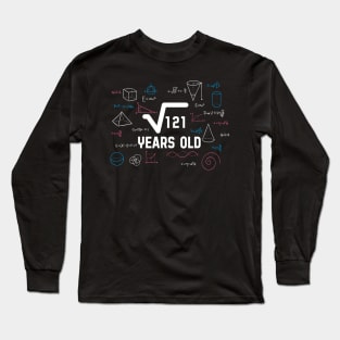 11 years old/ square root of 121 Long Sleeve T-Shirt